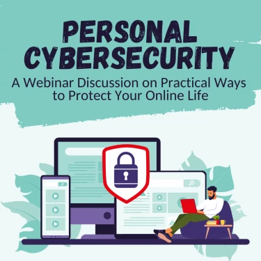 Personal Cybersecurity Webinar