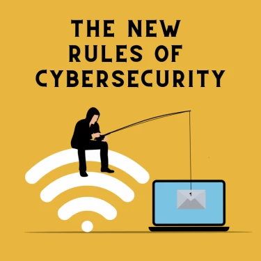 WEBINAR | The New Rules of Cybersecurity: What Every Household Should Know